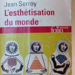 L'esthétisation du monde par Gilles Lipovetsky et Jean Serroy - Folio essai -