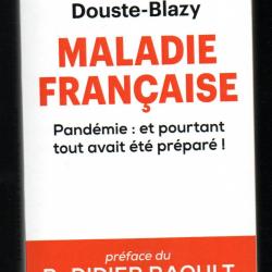 Maladie française - Pandémie : et pourtant tout avait été préparé ! de philippe douste blazy