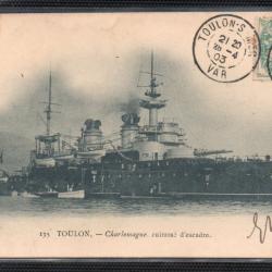 CPA - Marine Militaire - TOULON , -Charlemagne .cuirasse d'escadre  N°3747