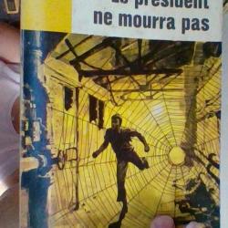 Bob Morane - Le président ne mourra par par Henry Vernes - Marabout -