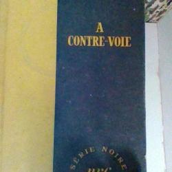 A contre - voie par Gertrude Walker - NRF - Serie noire -