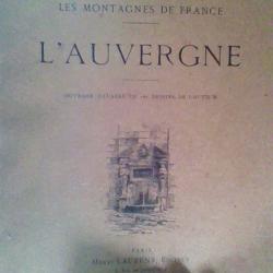 Les montagnes de France L'Auvergne  par Gustave Fraipont - Henri Laurent editeur -