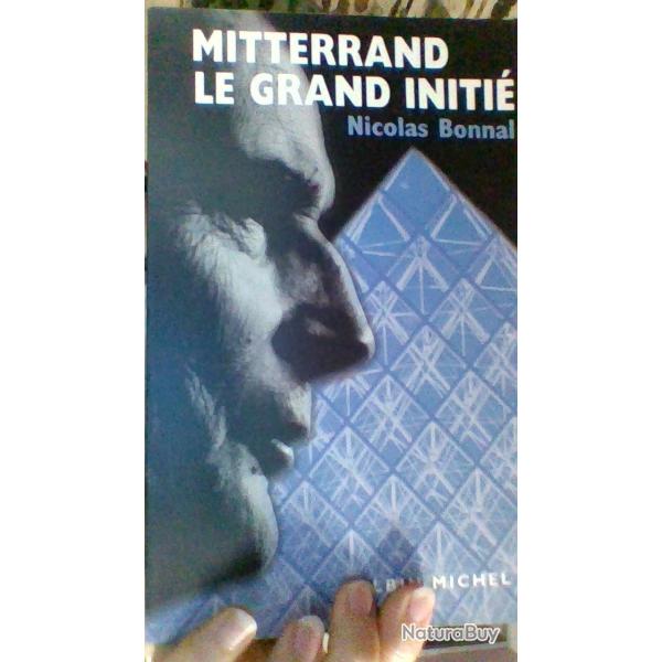 Mitterand le grand initi par Nicolas Bonnel - Albin Michel -