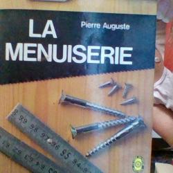 Ma menuiserie par Pierre Auguste - Encyclopédie pratique du bricolage - Le livre de poche pratique -