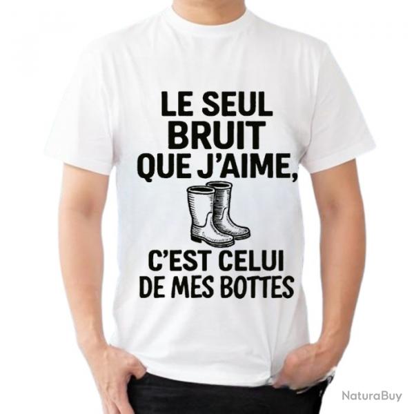 Tee-shirt humoristique "Le seul bruit que j'aime, c'est celui de mes bottes"