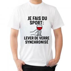 Tee-shirt humoristique "Je fais du sport : lever de verre, synchronisé"