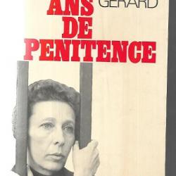 sept ans de pénitence de nicole gérard prison de femmes dans les années 1960 grand format