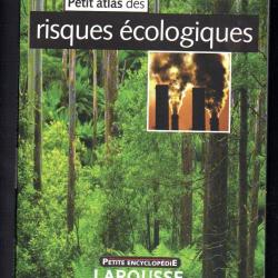 petit atlas des risques écologiques de loic chauveau larousse
