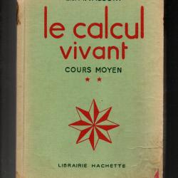 le calcul vivant cours moyen de l.et m.vassort scolaire ancien classe de septième