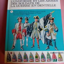 Livres 2 tomes :les soldats et les armes de la guerre en dentelle