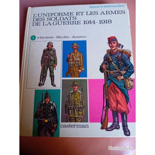 Livres 2 tomes :les soldats et les armes de la guerre 1914-1918