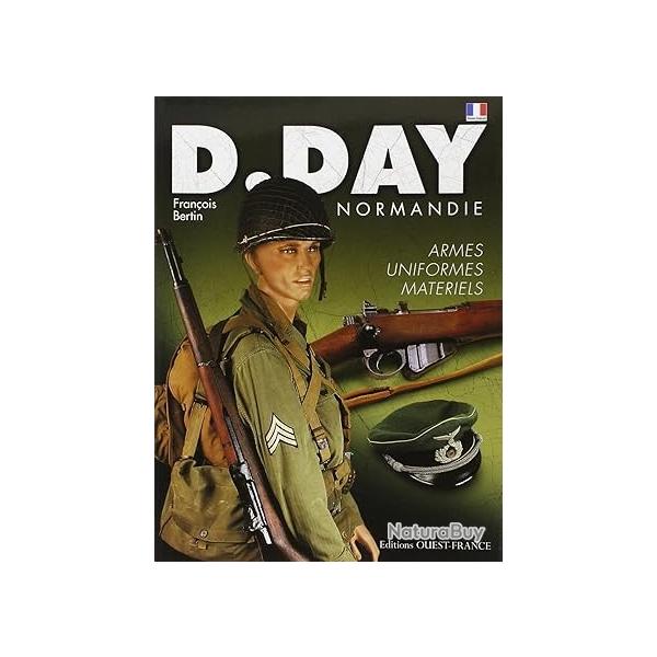 Livre D-Day Normandie Francois Bertin 127 pages dtailles