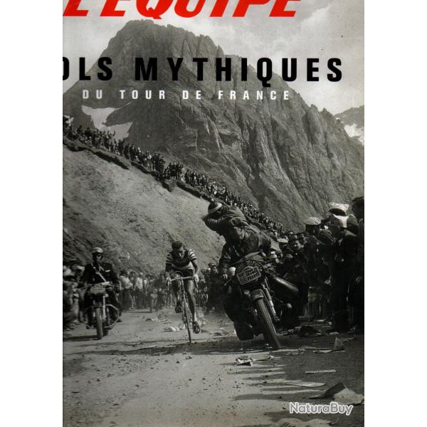 cols mythiques du tour de france par l'quipe , cyclisme , serge laget et jacques hennaux