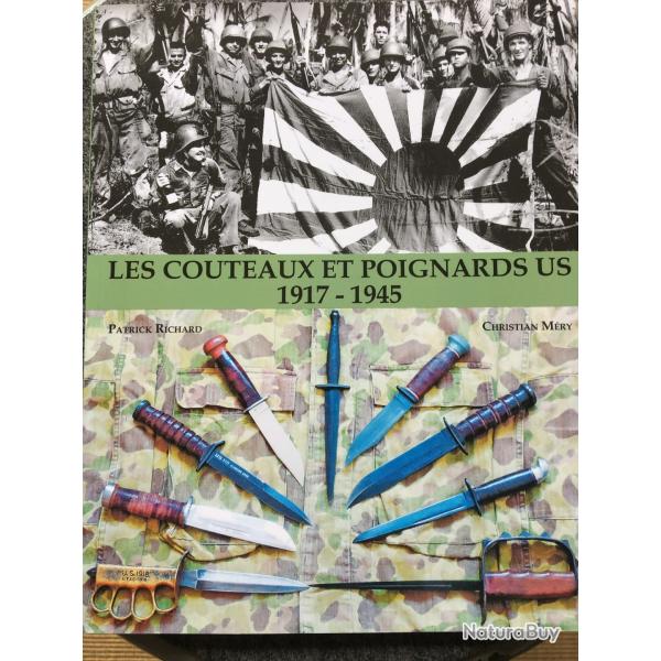 Livre reli : Les couteaux et poignards US 1917-1945 TBE