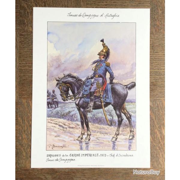 PLANCHE EMPIRE BENIGNI - DRAGONS DE LA GARDE IMPRIALE 1813 (A encadrer)