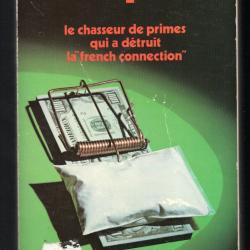 le boiteux le chasseur de primes qui a détruit la french connection de robert cessieux