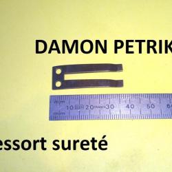 DERNIER ressort de sureté fusil DAMON PETRIK petrick - VENDU PAR JEPERCUTE (D23H23)