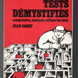 les tests démystifiés comprendre ,analyser, utiliser les tests de jean gobet