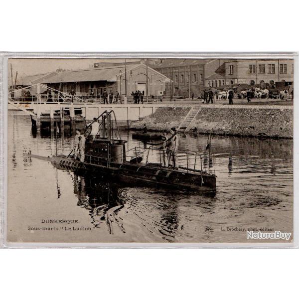 CPA - Marine Militaire - DUNKERQUE -Sous -Marin " Le Ludion " - N3843