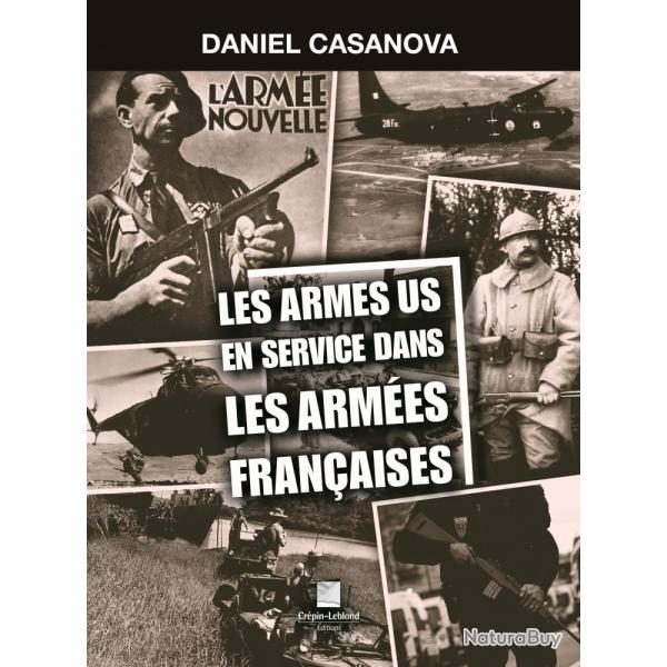 LES ARMES US EN SERVICE DANS LES ARMEES FRANCAISES