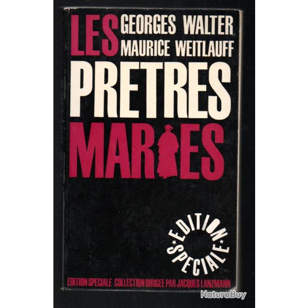 les prtres maris de georges walter et maurice weitlauf