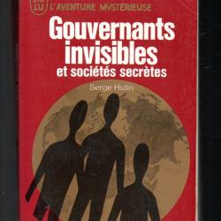 gouvernants invisibles et sociétés secrètes de serge hutin  j'ai lu rouge