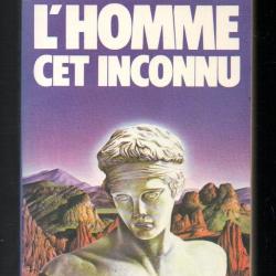 l'homme cet inconnu d'alexis carrel presses pocket