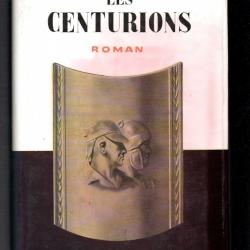 les centurions  par  jean Lartéguy Guerre d'indochine et  d'Algérie , cartonné gf