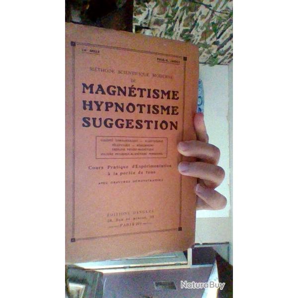 Methode scientifisaue moderne de Magnetisme hypnotisme suggestion