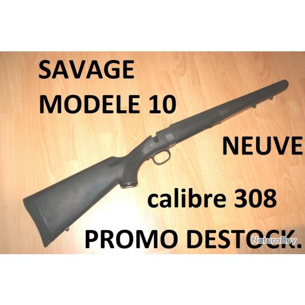 crosse NEUVE carabine SAVAGE modle 10 calibre 308  45.00 Euros !!!!- VENDU PAR JEPERCUTE (SI382)