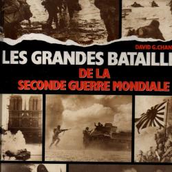 les grandes batailles de la seconde guerre mondiale de david g.chandler