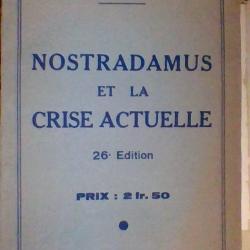 Nostradamus et la crise actuelle 26e edition par ?.J. De Mericourt