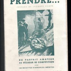 prendre ...de michel pollet du parfait amateur au pêcheur de compétition