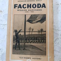 Livre 1935 FACHODA MISSION MARCHAND 1896-1899 général EMILY, Ed. HACHETTE, Soudan France Royaume Uni