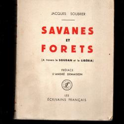 savanes et forets de jacques soubrier A travers le Soudan et le Libéria. Préface d'André Demaison