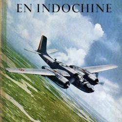 Ciel de guerre en INDOCHINE  par commandement de l'Air en Extrême-Orient, 1953