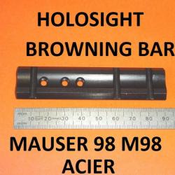 embase HOLOSIGHT NEUVE ACIER carabines BROWNING BAR et MAUSER M98 - VENDU PAR JEPERCUTE (HUA107)