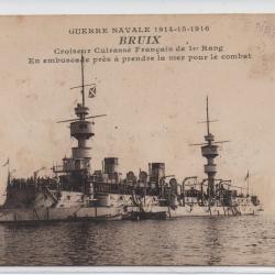 CPA - GUERRE NAVALE 1914-15-1916 " BRUIX " Croiseur Cuirasse Française de 1 er Rang N°3377