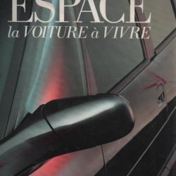 Renault espace la voiture à vivre serge bellu et dominique fontenat comme neuf