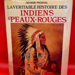 Rare livre la véritable histoire des indiens peaux rouges