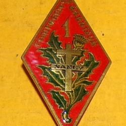 1° Compagnie de Garnison, NANCY, émail, FABRICANT DRAGO PARIS  ,  HOMOLOGATION SANS , BON ETAT VOIR
