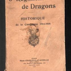 5e Régiment de Dragons - Historique de la Campagne 1914-1918. Lavauzelle