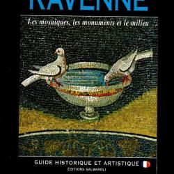 ravenne les mosaiques les monuments et le milieu guide historique et artistique gianfranco bustacchi