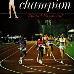 et tu seras champion de roland passevant , sports