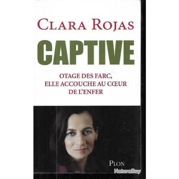 captive de clara rojas otage des farc , elle accouche au coeur de l'enfer sursis