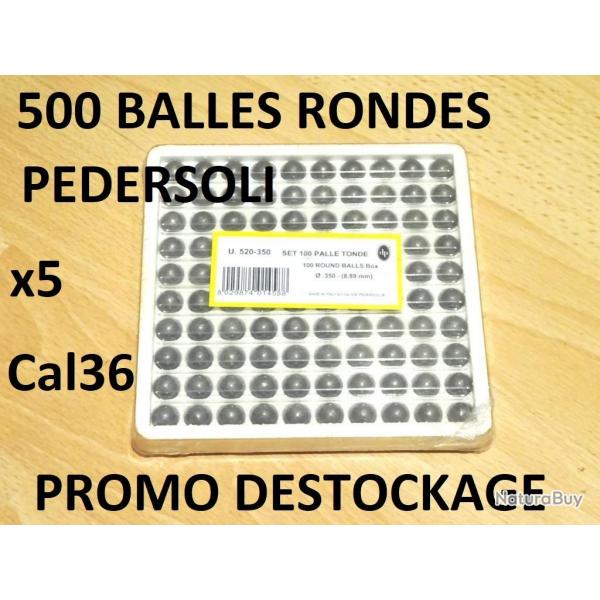 500 balles rondes DAVIDE PEDERSOLI Calibre 36 .350  25.00 Euros !!!!!!- VENDU PAR JEPERCUTE(SI399)