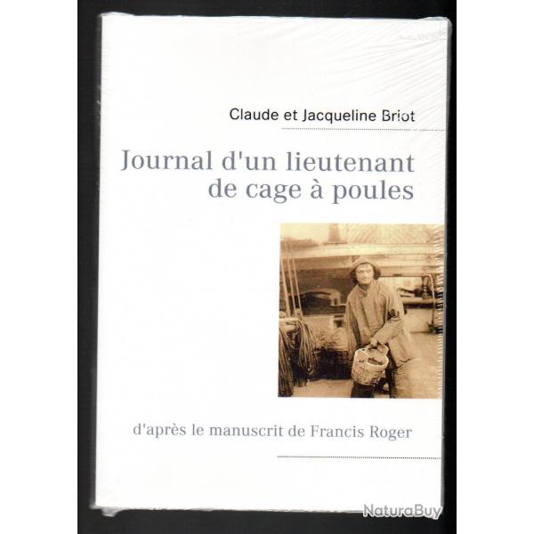 Journal d'un lieutenant de cage  poules: d'aprs le manuscrit de Francis Roger compagnie bordes