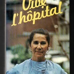 vive l'hopital de monique brossard legrand
