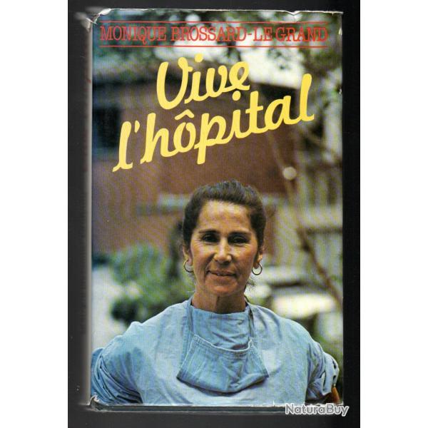 vive l'hopital de monique brossard legrand