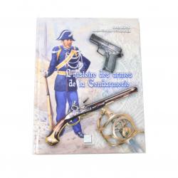 Livre l'histoire des armes de la gendarmerie, Jean Huon et Schlinger. Crépin Leblond 9782703002987